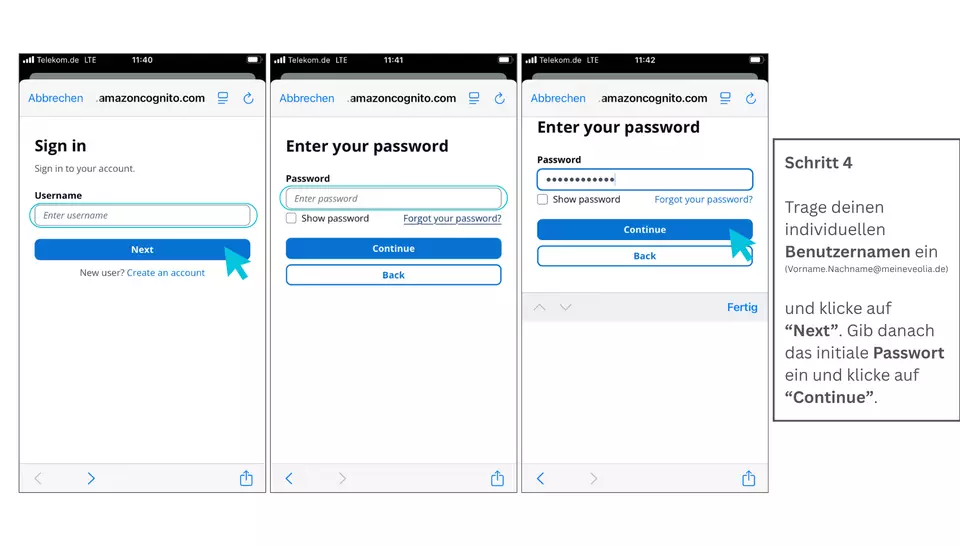 Schritt 4 –  Trage deinen individuellen Benutzernamen ein (Vorname.Nachname@meineveolia.de)  und klicke auf “Next”. Gib danach das initiale Passwort ein und klicke auf “Continue”. 
